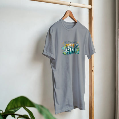 Let Weekend Be Gin - Men Premium Soft Cotton Graphic Tee